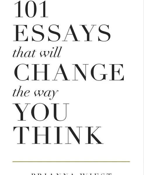 101 Essays That Will Change The Way You Think